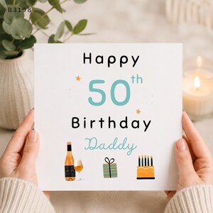 May include: A square white greeting card with the text Happy 50th Birthday Daddy in black and light blue font. The card features illustrations of a wine bottle, a glass of wine, a wrapped gift, and a birthday cake with five black candles.