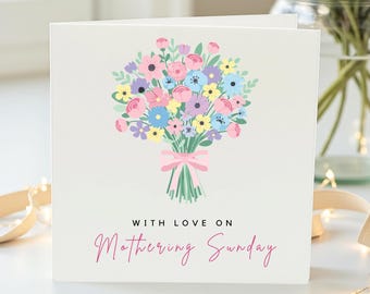 Mother's Day Bouquet Card, Floral Gift for Mom, With Love on Mothering Sunday, Spring Flowers, Mother's Day Card, Greeting Card for Mum