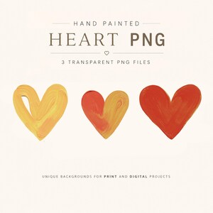 May include: Three hand-painted heart illustrations in yellow, orange, and red. The text reads: HAND PAINTED HEART PNG, 3 TRANSPARENT PNG FILES, UNIQUE BACKGROUNDS FOR PRINT AND DIGITAL PROJECTS. The hearts feature visible brushstroke textures.