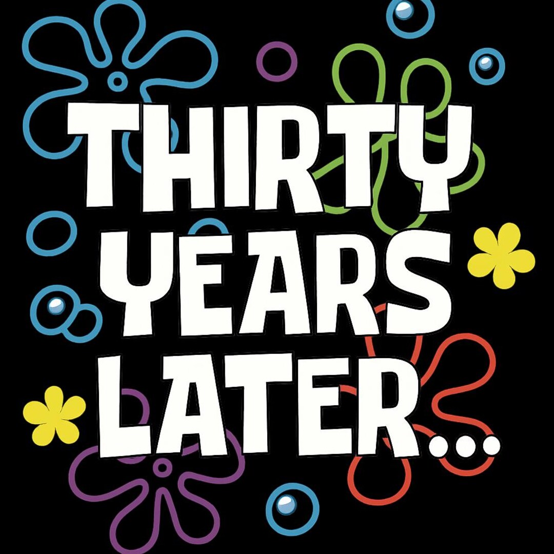 Thirty Years Later Funny Cartoon Meme Poster | Colorful Animated ...