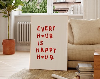 Lámina "Cada hora es hora feliz" – Póster rojo con tipografía retro, divertido póster para pared de carrito de bar (Descarga digital, 5 tamaños)