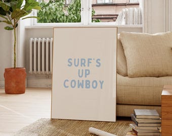 Surfs Up Cowboy Poster | Coastal Cowgirl Wall Art | Typography Print | Beachy Western Decor