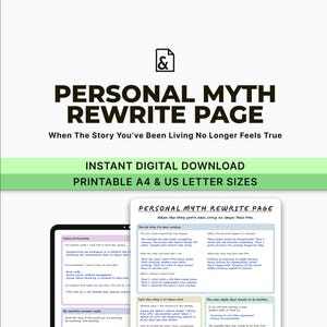 May include: A digital download titled "PERSONAL MYTH REWRITE PAGE" with the tagline "When The Story You've Been Living No Longer Feels True." The image includes a sample worksheet and text indicating A4 and US Letter sizes.