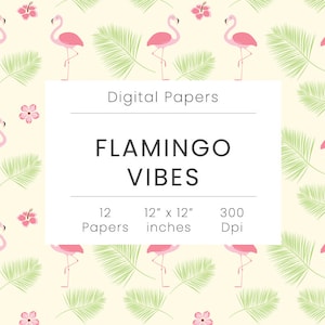 Digital Scrapbook Paper Pack - FLAMINGO VIBES - Summer | Nature | Plants | Tropical | Background | Coupon: BUY3GET20OFF