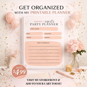 May include: A printable party planner with a peach-colored design. The planner includes sections for party name, date, location, theme, budget, and a party schedule. The text "Get Organized" and "Printable Planner" are at the top.