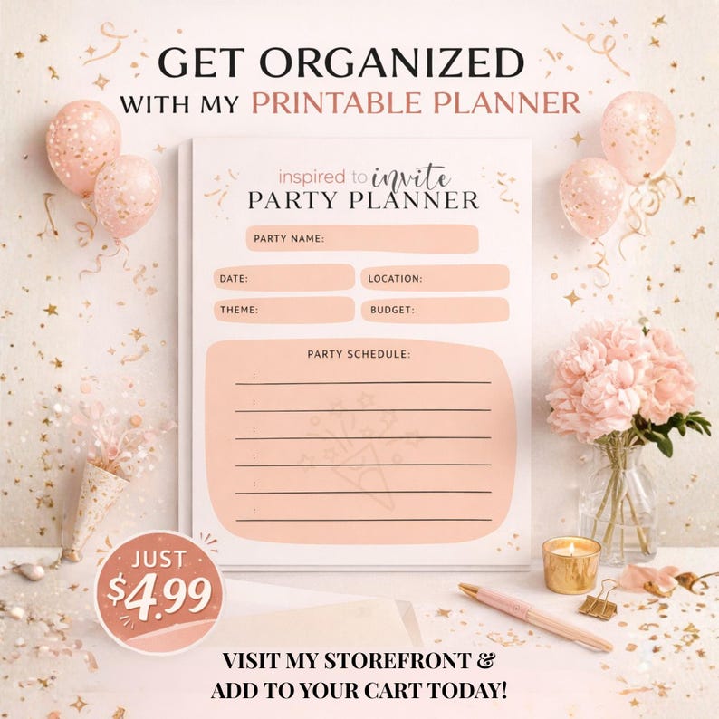 May include: A printable party planner with a peach-colored design. The planner includes sections for party name, date, location, theme, budget, and a party schedule. The text "Get Organized" and "Printable Planner" are at the top.