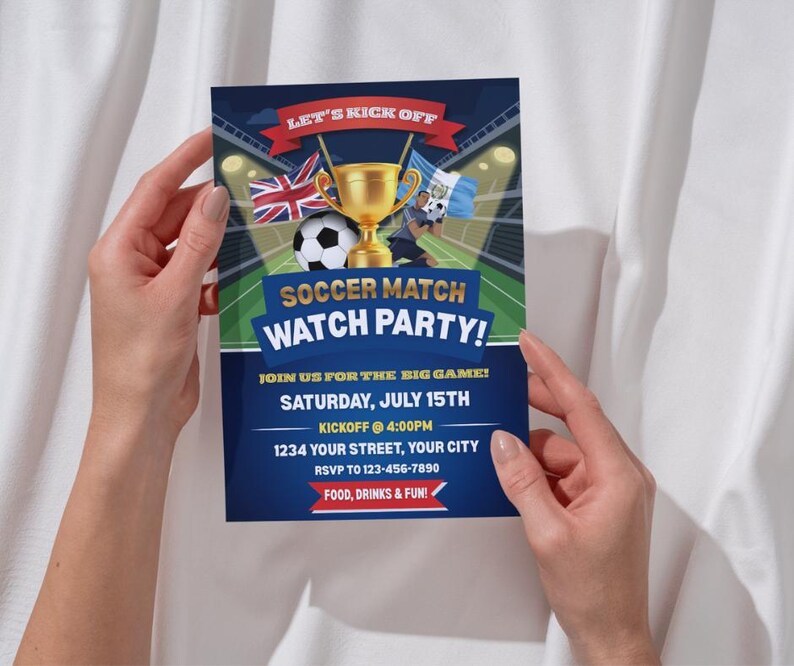 May include: A soccer match watch party invitation with the text "Let's Kick Off". The design includes a soccer ball, a golden trophy, and flags. The invitation includes the date, time, and RSVP information.