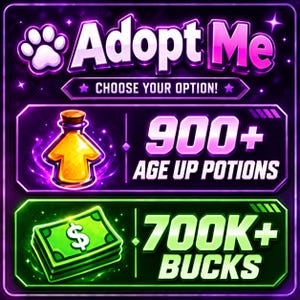 Adopt Me: 900+ Age Up Potions + 700k+ Bucks