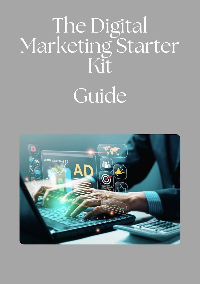 Peut inclure: Un guide de marketing num&eacute;rique intitul&eacute; "The Digital Marketing Starter Kit Guide" en texte blanc sur fond gris. L'image montre un ordinateur portable avec des ic&ocirc;nes de marketing num&eacute;rique et le mot "AD" &agrave; l'&eacute;cran.
