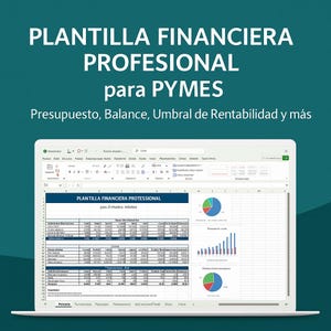 Puede incluir: Un ordenador portátil muestra una plantilla de hoja de cálculo financiera. La pantalla muestra tablas de datos, gráficos y diagramas. El texto superior dice "PLANTILLA FINANCIERA PROFESIONAL para PYMES".