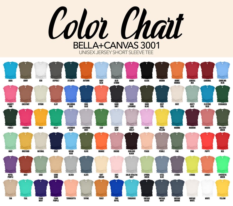May include: A color chart for Bella+Canvas 3001 unisex jersey short sleeve tees. The chart displays a wide array of colors, including aqua, ash, asphalt, atlantic, autumn, baby blue, berry, black, brown, burnt orange, and many more.
