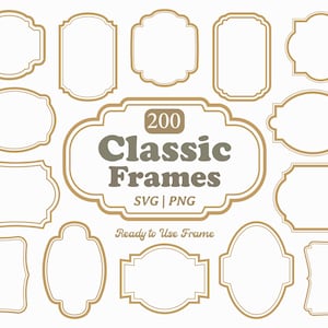 Puede incluir: Una colección de 200 marcos clásicos de diversas formas con contornos de color tostado sobre un fondo blanco. El marco central presenta el texto 200 Classic Frames SVG | PNG y la frase Ready to Use Frame en tonos tostado y gris oscuro.
