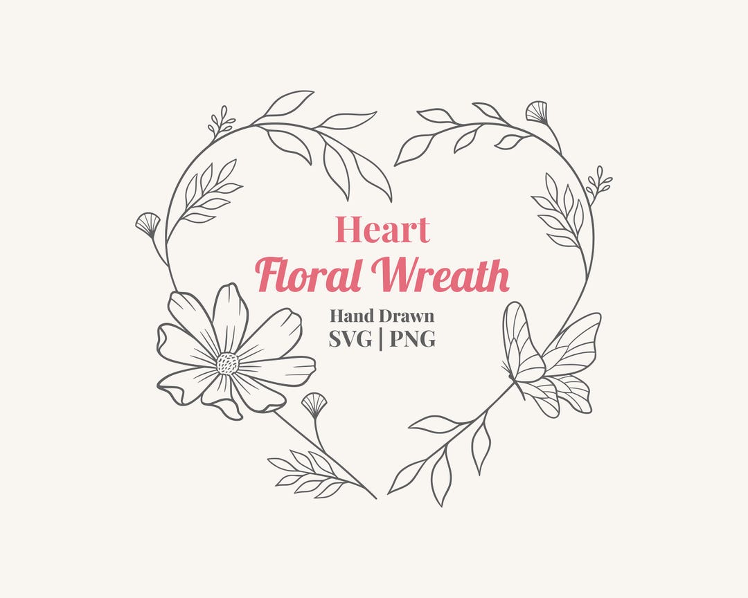 Hand Drawn Heart Floral Wreath SVG PNG | Botanical Line Art Frame - Etsy