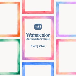 Watercolor Rectangular Frames SVG PNG, Watercolor Frame Bundle, Watercolor Border Clipart, Invitation Frame, Canva Frame, Printable Border