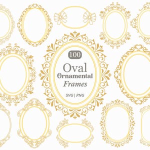 May include: A collection of 100 gold oval ornamental frames in various intricate designs. The central frame features the text 100 Oval Ornamental Frames SVG | PNG. These digital graphic elements display diverse scrollwork and border patterns.