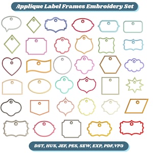May include: An embroidery set featuring various applique label frames in different shapes and colors. The set includes speech bubbles, diamonds, hearts, and other unique designs. The text "Applique Label Frames Embroidery Set" is displayed at the top.