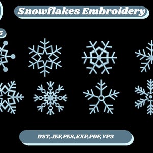 May include: Eight snowflake embroidery designs in various styles and sizes, ranging from 1.5 to 5 inches. The designs are light blue on a black background. Text includes "Snowflakes Embroidery" and file type options.
