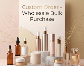 Custom Order Bulk Orders for bottle jar