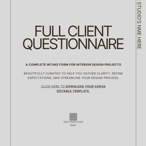 May include: A light gray template with the text "FULL CLIENT QUESTIONNAIRE" in a bold, dark brown font. The template includes instructions for interior design projects and a call to download a Canva template.