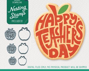 Teacher's Appreciation Day Cookie Cutter & Nesting Stamp, STL Files for 3D Printing