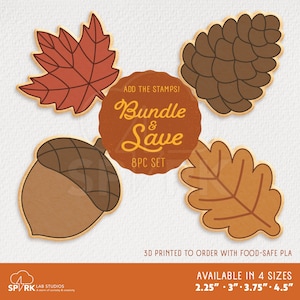 May include: An 8-piece set of autumn-themed cookie cutters including a maple leaf, pinecone, acorn, and oak leaf. A central circular badge reads ADD THE STAMPS! Bundle & Save 8PC SET. Text at the bottom states 3D PRINTED TO ORDER WITH FOOD-SAFE PLA and AVAILABLE IN 4 SIZES 2.25" - 3" - 3.75" - 4.5".