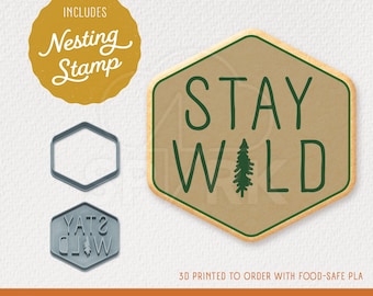 Stay Wild Cookie Cutter & Stamp Set, Available in 4 Sizes