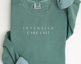 ICU Nurse Sweatshirt | Intensive Care Unit Sweatshirt | Registered Nurse | RN Shirt | Nurse Shirts | Gift For Nurse | Nurse Gift