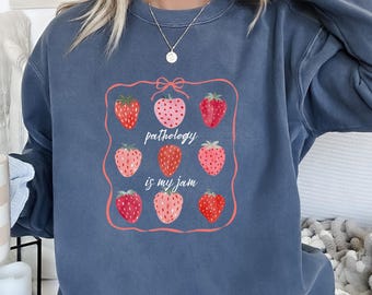 Pathology Is My Jam Sweatshirt , Comfort Colors Sweatshirt , Funny Pathologist Gift , Pathologist Student , Pathologist Graduation Gift