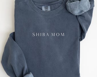 Shiba Mom Sweatshirt . Comfort Colors Sweatshirt , Gift For Dog Owner , Shiba Sweatshirt , Animal Lover , Dog Lover , Dog Mama Gift