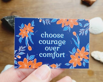 Adesivo Escolha Coragem em vez de Conforto - Design de lema de vida - Adesivo de arte à prova d&#39;água - Impressão em linóleo