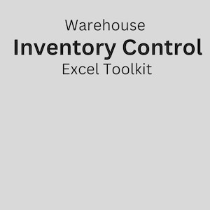 May include: A light gray background with the words "Warehouse Inventory Control Excel Toolkit" in black text. The text is arranged in three lines, with "Inventory Control" in a larger, bolder font.