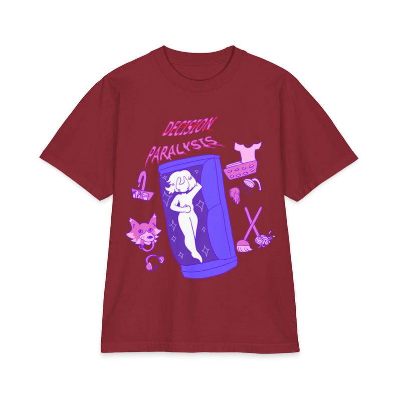 Decision Paralysis T-Shirt | Neurodivergent Graphic Tee, Executive Dysfunction T-shirt, Funny mental health gift, autism Burgundy
