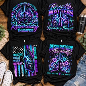 May include: Four black t-shirts featuring colorful graphic designs related to respiratory therapy. The prints include anatomical lung illustrations, floral accents, and text such as Breath Matters, Respiratory Therapist, and Breathe Treat Wean Repeat.