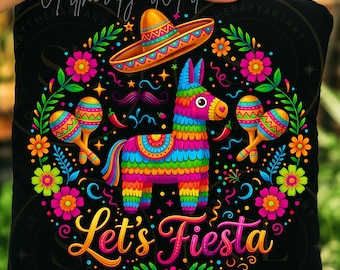 Let’s Fiesta PNG | Colorful Piñata Design | Cinco Party Shirt Graphic
