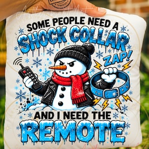 Sarcastic Snowman PNG, Funny Winter Shock Collar Sublimation Design, DTF Shirt Graphic Clipart