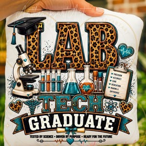 May include: White pillow with a colorful graphic design. The design includes the word "LAB" in leopard print, a graduation cap, a microscope, and the words "TECH GRADUATE". Additional text includes "TESTED BY SCIENCE" and "READY FOR THE FUTURE".