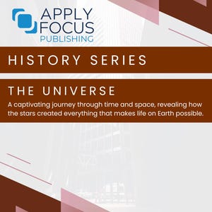 May include: Book cover for "The Universe" from the History Series by Apply Focus Publishing. The cover features a brown and white design with the title and author's name. The book's description is also included.