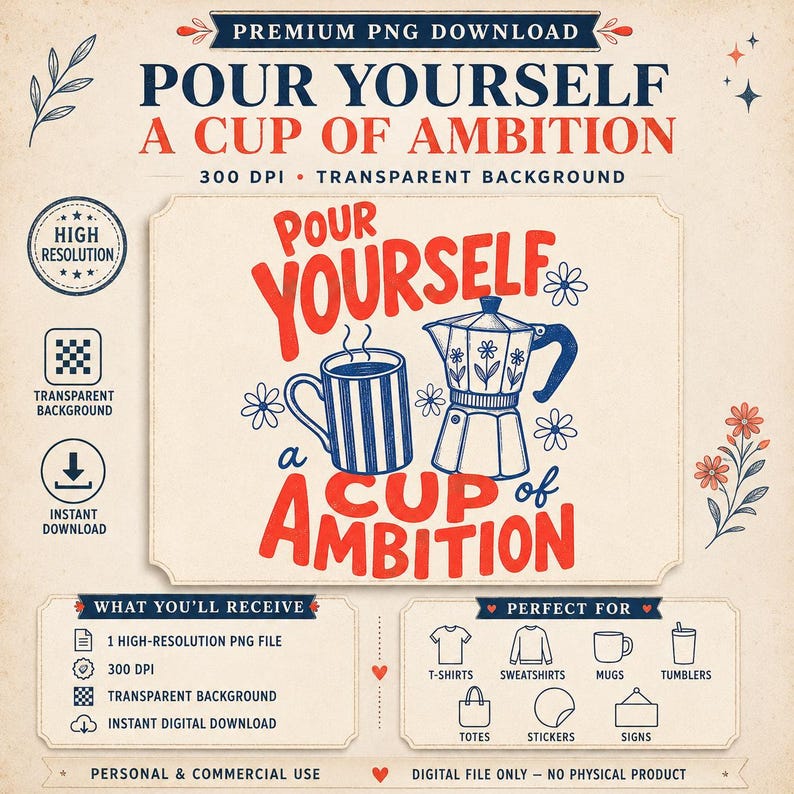 Pour Yourself a Cup of Ambition PNG