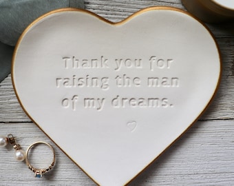 Heart, Ring Dish, Thank You for Raising the Man of my Dreams, Mother In Law Gift, Unique Mother of Groom Gift