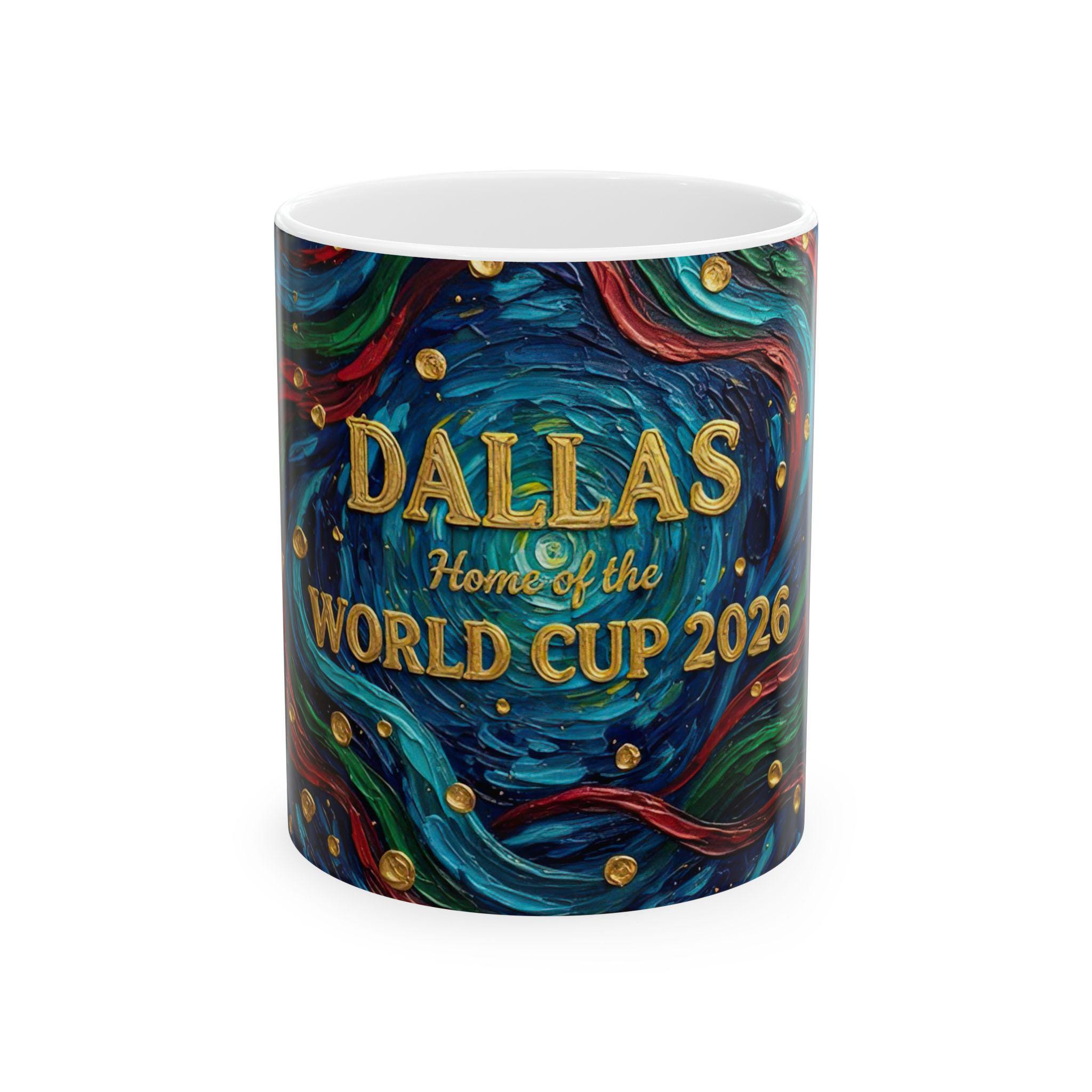Dallas Home of the World Cup 2026 Mug | Soccer Tournament City