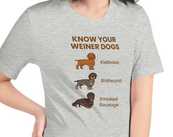 Camiseta de perro salchicha "Conoce a tus perros salchicha" · Divertida camiseta de perro salchicha (unisex)