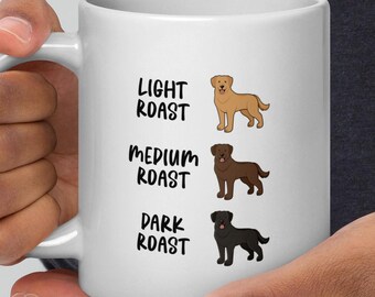 Taza de café tostado de Labrador, regalo de café tostado claro, medio y oscuro para amantes de los perros