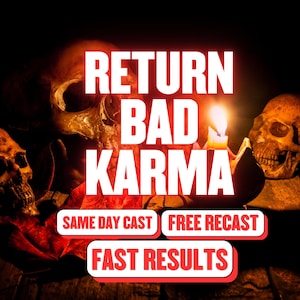 May include: A dark scene featuring two human skulls and a lit candle. Large white text reads RETURN BAD KARMA. Three red-bordered white rectangular labels contain the text SAME DAY CAST, FREE RECAST, and FAST RESULTS in red lettering.