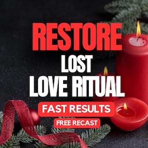 Könnte beinhalten: Das Bild zeigt rote Kerzen mit brennenden Flammen, den Text "RESTORE LOST LOVE RITUAL" in Weiß und Rot, sowie die Worte "FAST RESULTS" und "FREE RECAST" auf einem roten Banner. Ein rotes Band und Grünzeug sind ebenfalls vorhanden.