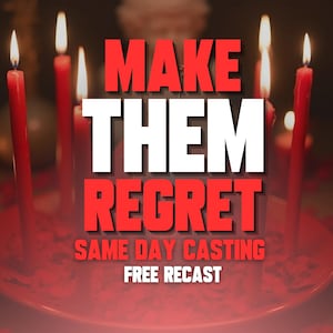 May include: Image features red candles with lit flames arranged on a red plate. Bold text in red and white reads "MAKE THEM REGRET" and "SAME DAY CASTING FREE RECAST". The image has a mystical or spiritual theme.