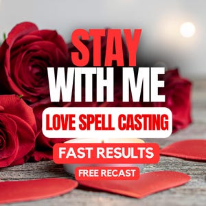 Può includere: Immagine romantica con rose rosse, cuori e una candela accesa. Il testo recita "STAY WITH ME", "LOVE SPELL CASTING", "FAST RESULTS" e "FREE RECAST".