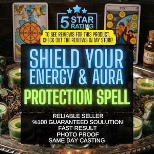 May include: An image promoting a protection spell, featuring text that reads "SHIELD YOUR ENERGY & AURA PROTECTION SPELL." The image includes tarot cards, lit candles, and the text "5 STAR RATING."