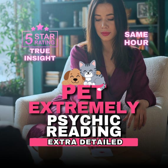Pet Psychic Medium Reading, Animal Communication, Extremely Detailed, Dog Cat Feelings, Behavior Guidance