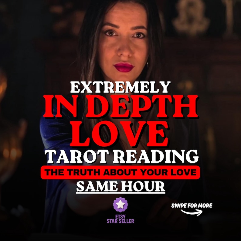 May include: A digital graphic featuring the text EXTREMELY IN DEPTH LOVE TAROT READING, THE TRUTH ABOUT YOUR LOVE, SAME HOUR, and SWIPE FOR MORE with an arrow icon. A purple Etsy Star Seller badge with a white star is centered at the bottom.