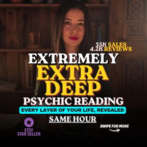 Peut inclure: Un graphique numérique montrant une personne aux cheveux foncés et au rouge à lèvres rouge. Le texte indique : 35K SALES 4.2K REVIEWS, EXTREMELY EXTRA DEEP PSYCHIC READING, EVERY LAYER OF YOUR LIFE, REVEALED, SAME HOUR, ETSY STAR SELLER, SWIPE FOR MORE.